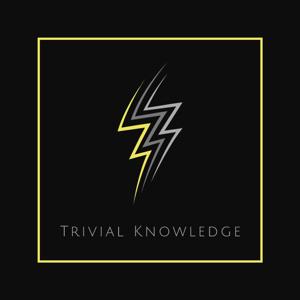 Trivial Knowledge