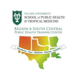 Tulane Region 6 South Central Public Health Training Center