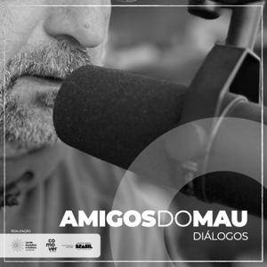 AMIGOS do MAU - Diálogos