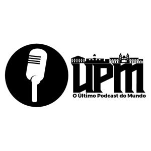 O Último Podcast do Mundo