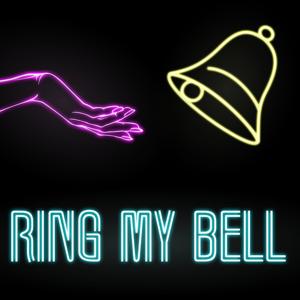 Ring My Bell