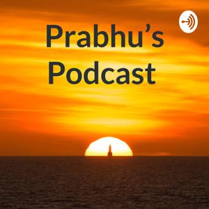 Prabhu's Podcast