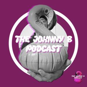 TheJohnnyB Podcast