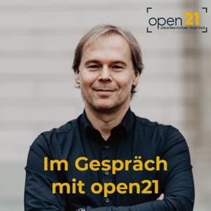 Im Gespräch mit open21