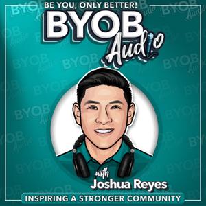 Be You, Only Better! BYOB Audio