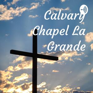 Calvary Chapel La Grande