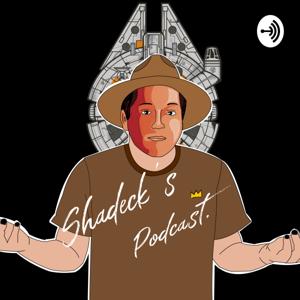 Shadeck's Podcast