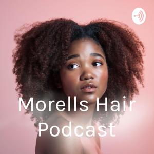 Morells Hair Podcast