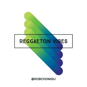 @robchongdj - Reggaeton Vibes (March 2019)