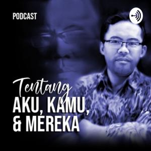 Tentang Aku, Kamu, dan Mereka