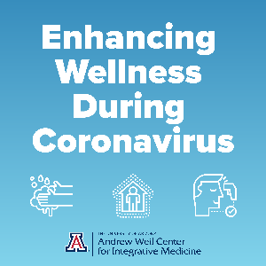 Enhancing Wellness During Coronavirus