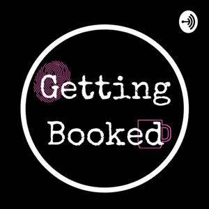 Getting Booked Podcast