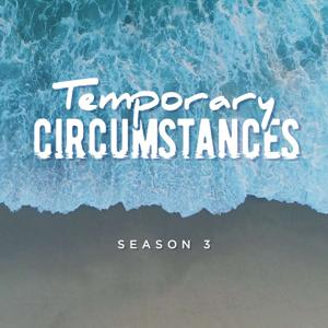 Temporary Circumstances