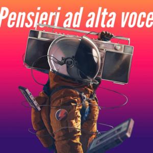 Pensieri ad Alta Voce