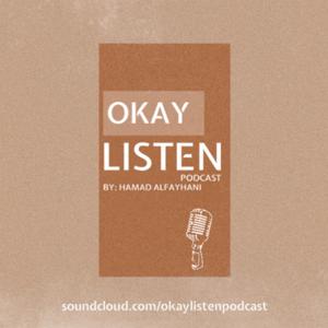 Okay, Listen