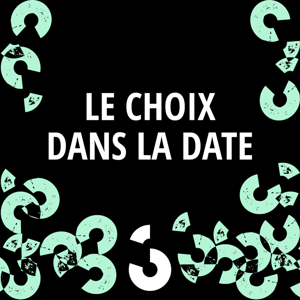 Le choix dans la date ‐ RTS Couleur 3
