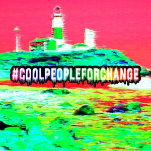 #COOLPEOPLEFORCHANGE