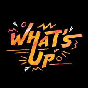 What's Up