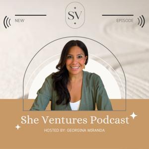 She Ventures Podcast