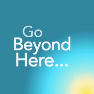 Go Beyond Here