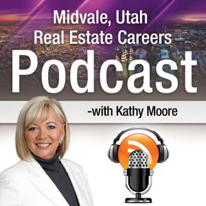 Midvale Utah Real Estate Careers with Kathy Moore