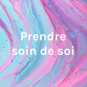 Prendre soin de soi