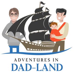 Adventures in Dad-land