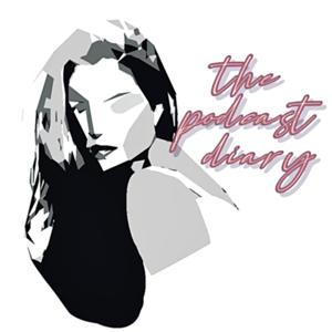 The Podcast Diary