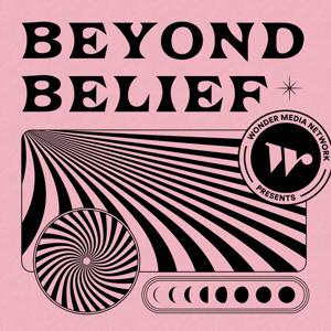 Beyond Belief by Wonder Media Network