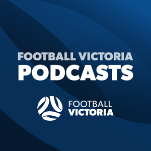 Football Victoria Podcast