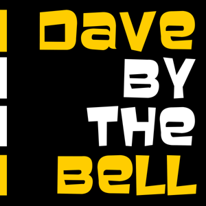 Dave by the Bell