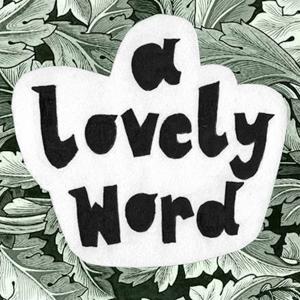 A Lovely Word Podcast