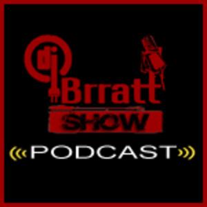 The Dj Brratt Show Podcast