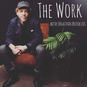 The Work with Jonathan Brookins