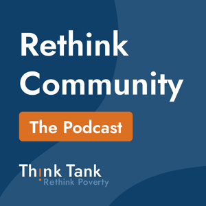 Rethink Community: The Podcast