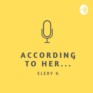 According to her... Elery K