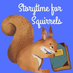 Storytime for Squirrels