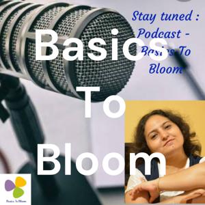 Basics To Bloom