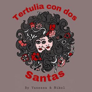 Tertulia con dos Santas