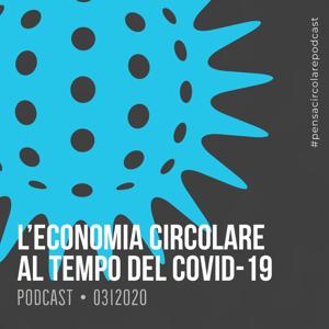 ECONOMIA CIRCOLARE AL TEMPO DEL COVID19