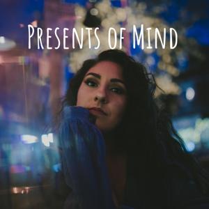 Presents of Mind