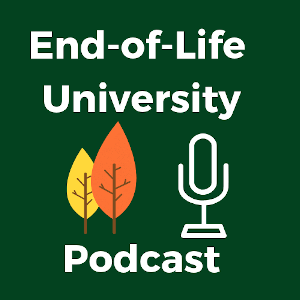 End-of-Life University by Karen Wyatt MD