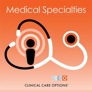 CCO Medical Specialties Podcast by Clinical Care Options