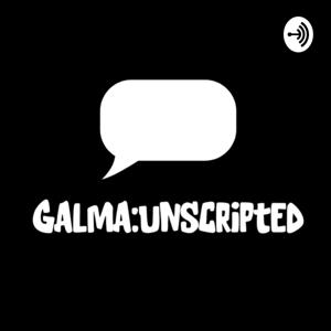 Galma:Unscripted