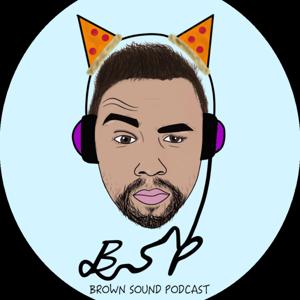 Brown Sound Podcast