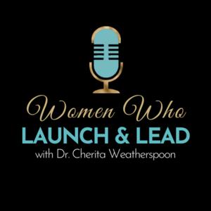 Women Who Launch & Lead