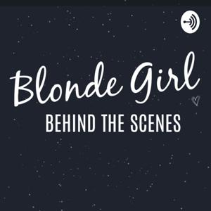 Blonde Girl: Behind the Scenes