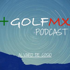 +GOLFMX PODCAST