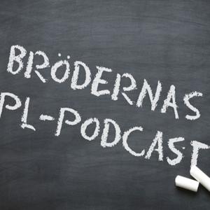Brödernas PL-podcast