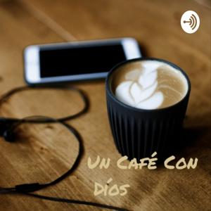 Un Café Con Díos